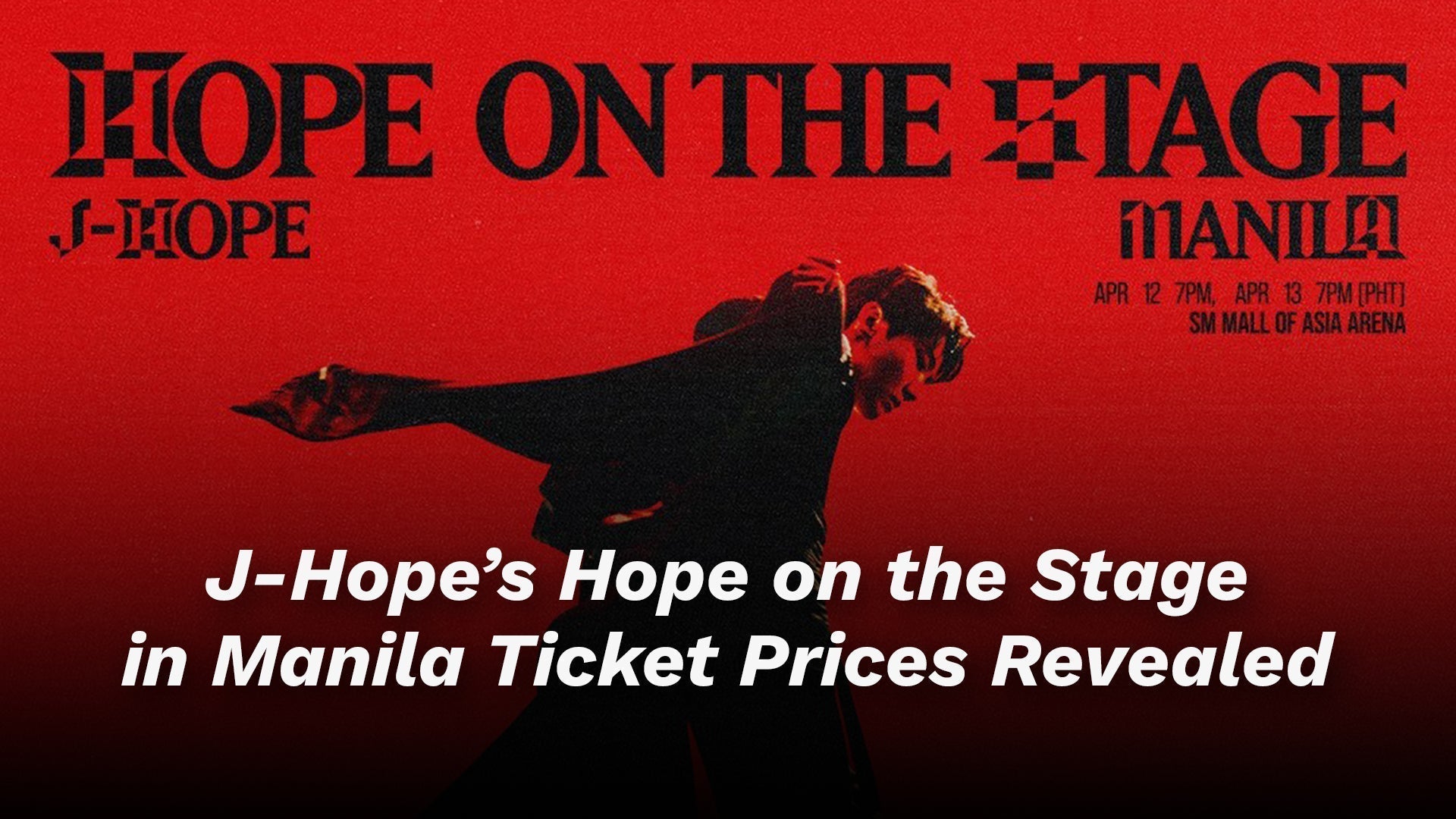J-Hope’s Hope on the Stage in Manila Ticket Prices Revealed