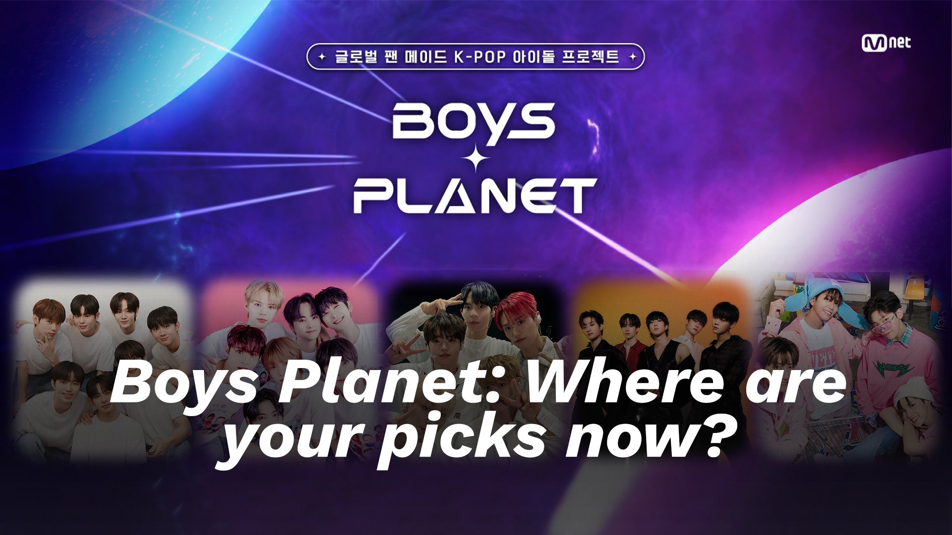 Boys Planet: Where are your picks now?