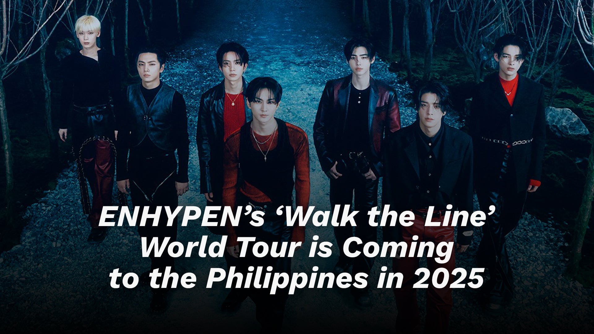 ENHYPEN’s ‘Walk the Line’ World Tour is Coming to the Philippines in 2025