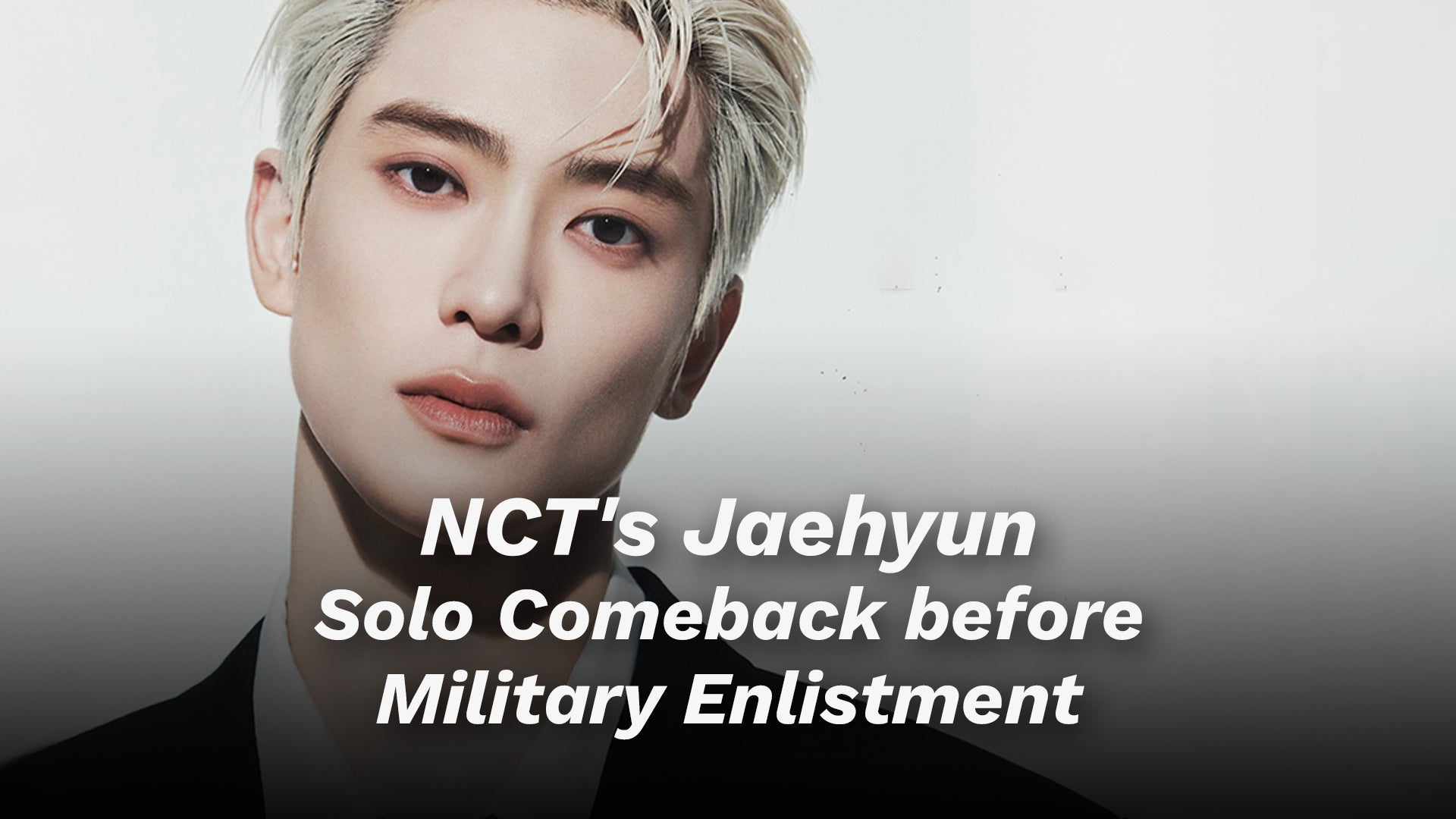 NCT's Jaehyun Solo Comeback Before Enlistment