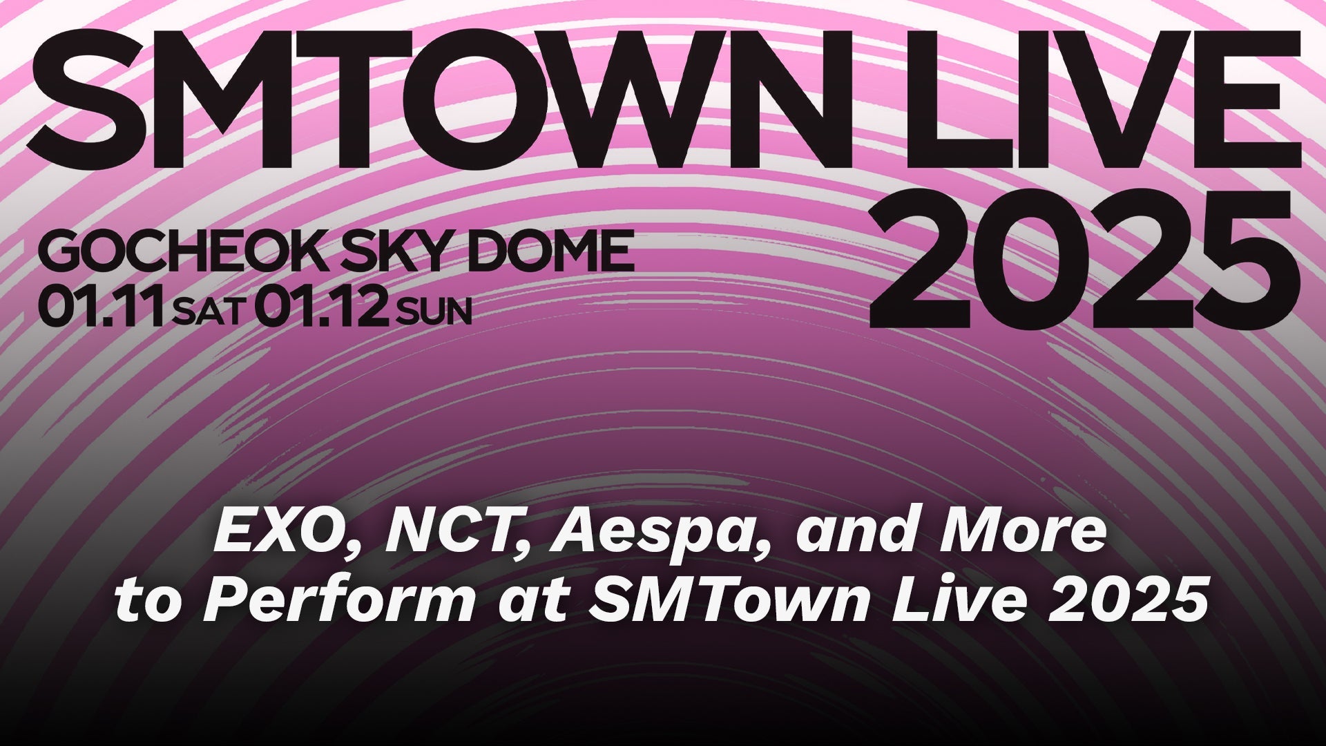 EXO, NCT, Aespa, and More to Perform at SMTown Live 2025