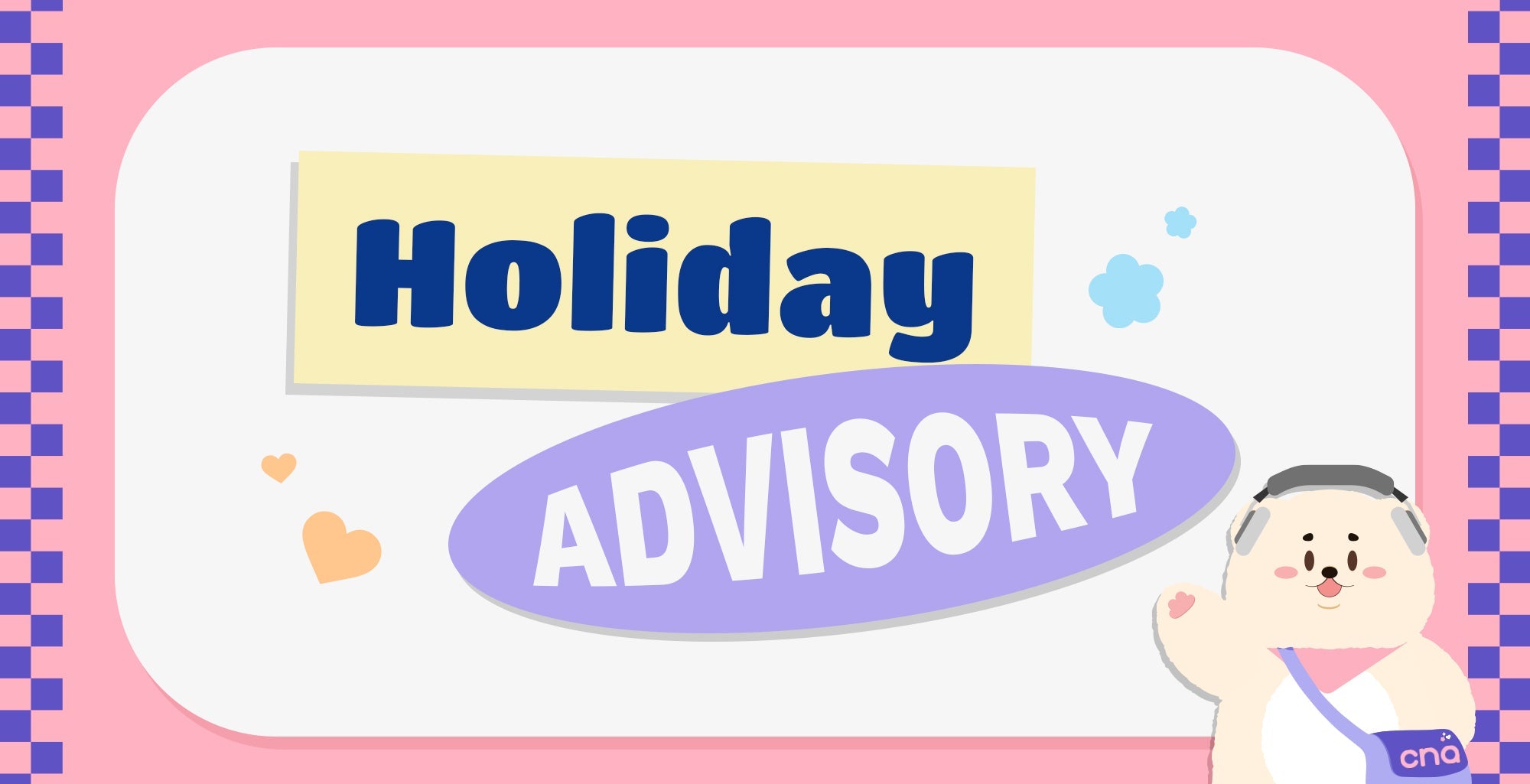 Eid'l Fitr Holiday Advisory