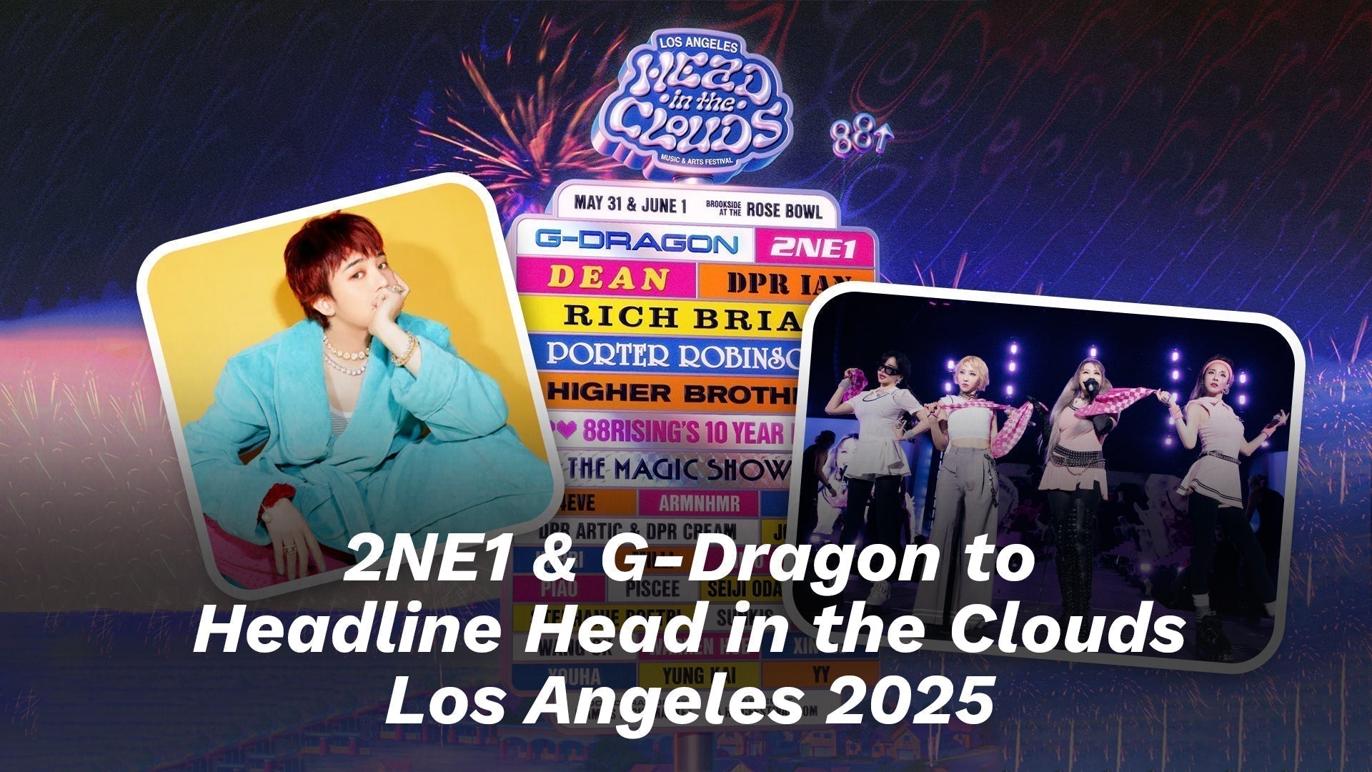 2NE1 & G-Dragon to Headline Head in the Clouds Los Angeles 2025