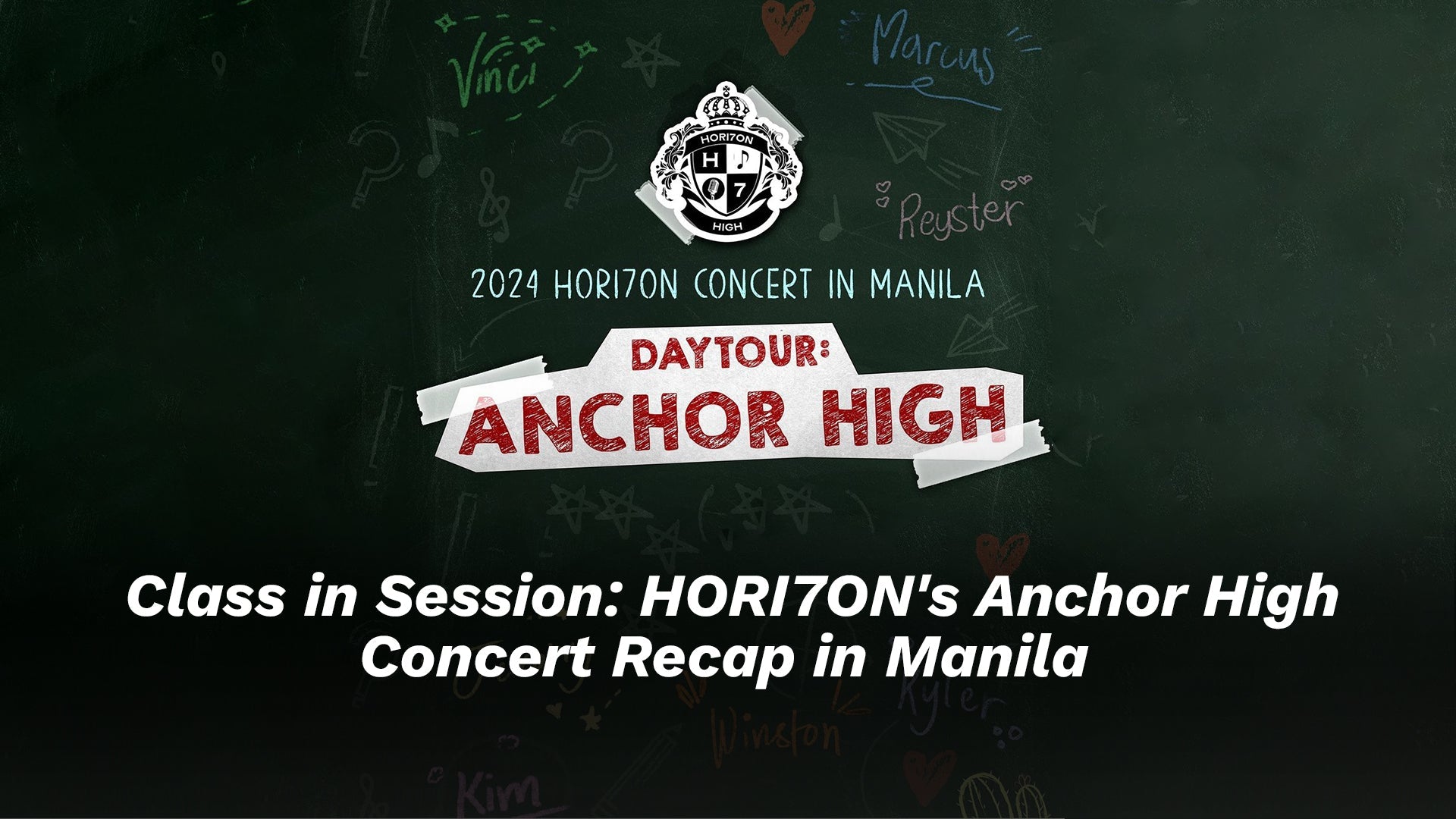 Class in Session: HORI7ON's Anchor High Concert Recap in Manila