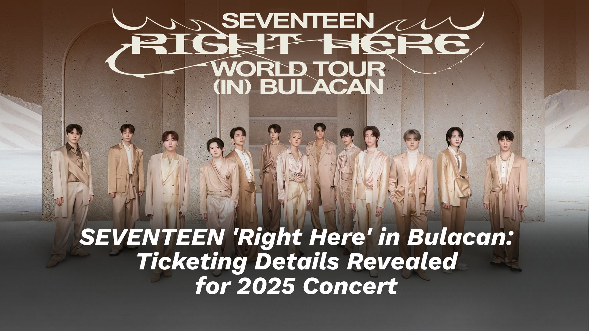 SEVENTEEN 'Right Here' in Bulacan: Ticket Details Revealed for 2025 Concert