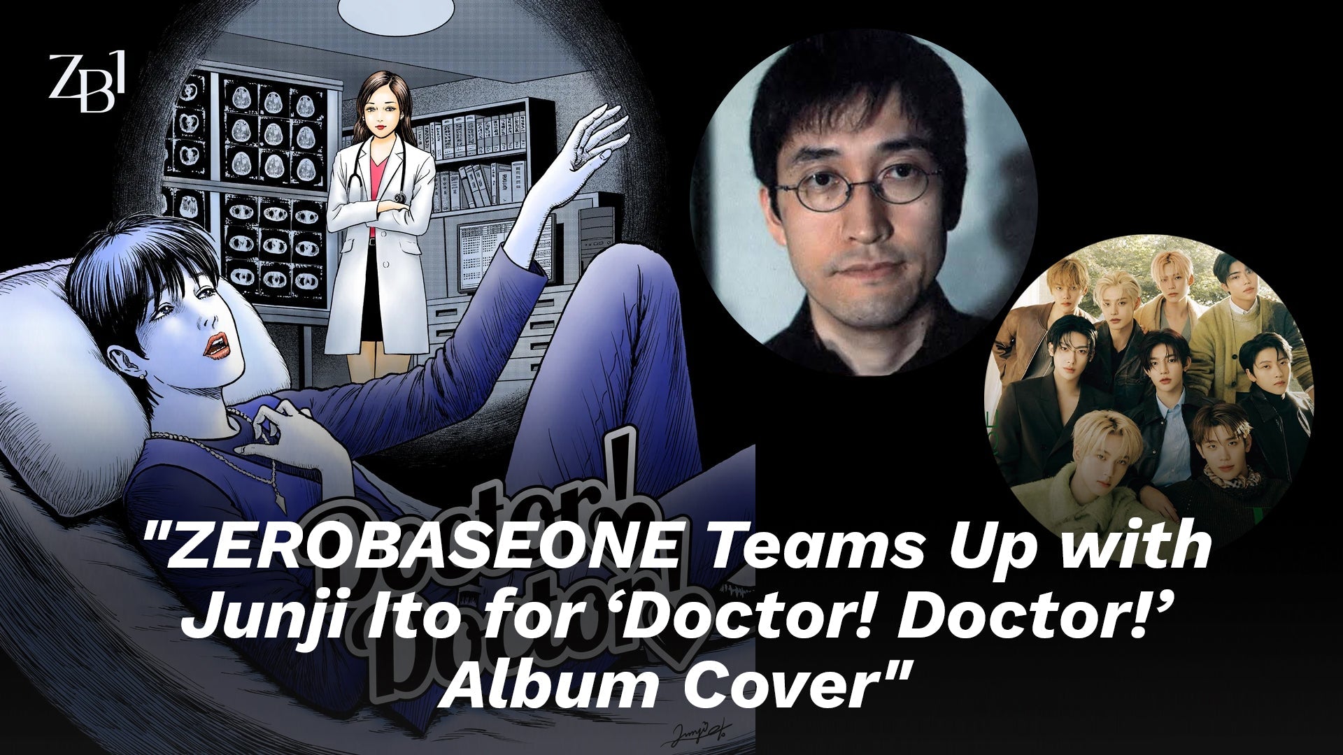 ZEROBASEONE Teams Up with Junji Ito for 'Doctor! Doctor!' Album Cover