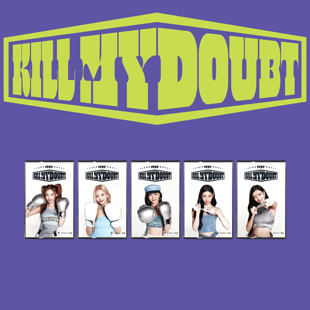 ITZY - Kill My Doubt (Cassette Version)